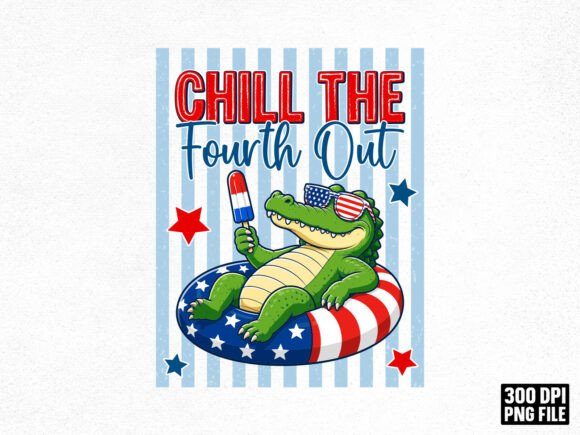 Chill the Fourth out 4Th of July PNG